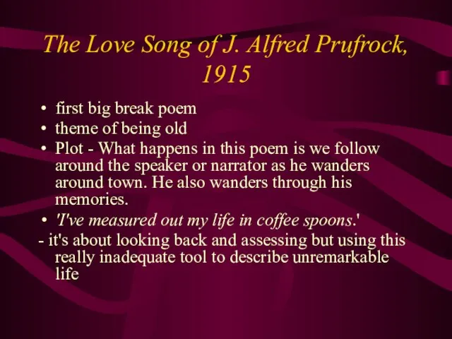 The Love Song of J. Alfred Prufrock, 1915 first big break poem