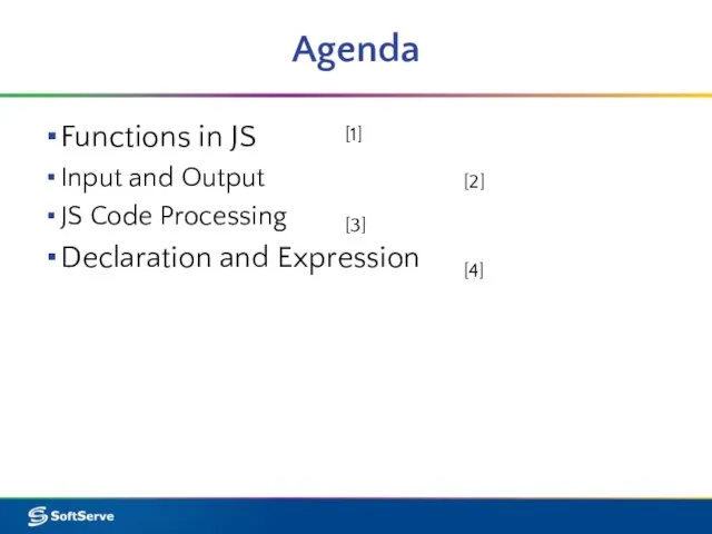 Agenda Functions in JS Input and Output JS Code Processing Declaration and