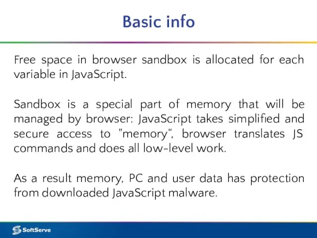 Basic info Free space in browser sandbox is allocated for each variable