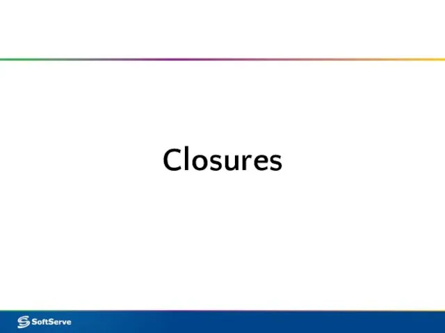 Closures