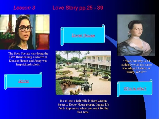 Lesson 3 Love Story pp.25 - 39 The Bach Society was doing