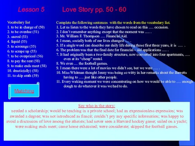 Lesson 5 Love Story pp. 50 - 60 Vocabulary list 1. to
