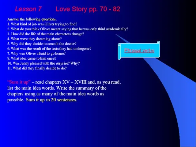 Lesson 7 Love Story pp. 70 - 82 Answer the following questions.