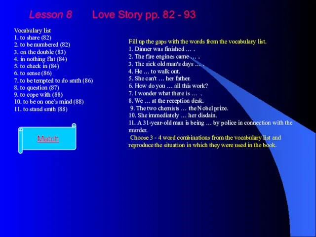 Lesson 8 Love Story pp. 82 - 93 Vocabulary list 1. to
