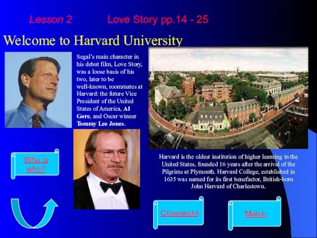 Lesson 2 Love Story pp.14 - 25 Welcome to Harvard University Segal’s