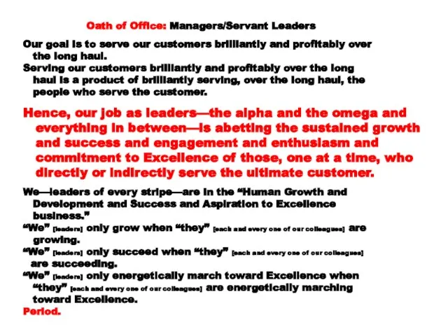 Oath of Office: Managers/Servant Leaders Our goal is to serve our customers
