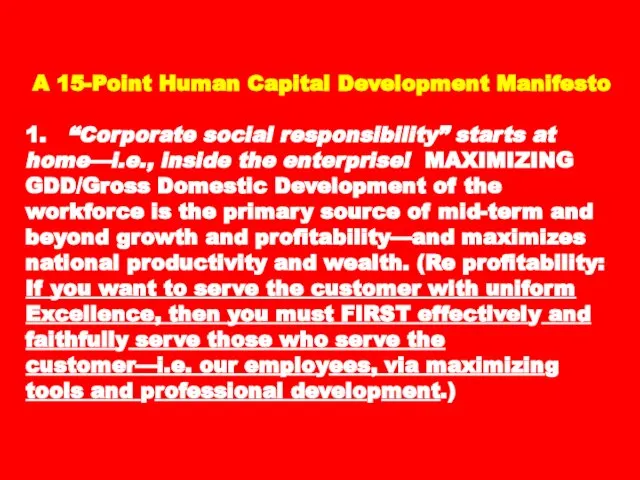 A 15-Point Human Capital Development Manifesto 1. “Corporate social responsibility” starts at