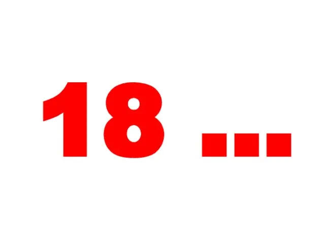 18 …