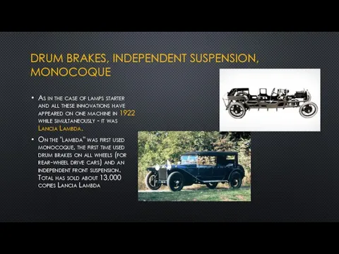 DRUM BRAKES, INDEPENDENT SUSPENSION, MONOCOQUE As in the case of lamps starter