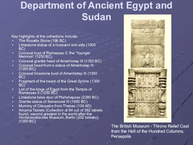 Department of Ancient Egypt and Sudan Key highlights of the collections include: