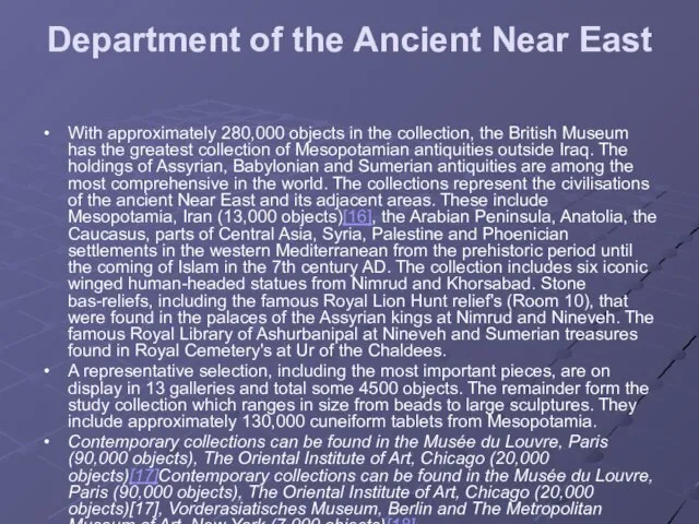 Department of the Ancient Near East With approximately 280,000 objects in the