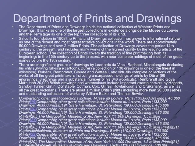 Department of Prints and Drawings The Department of Prints and Drawings holds