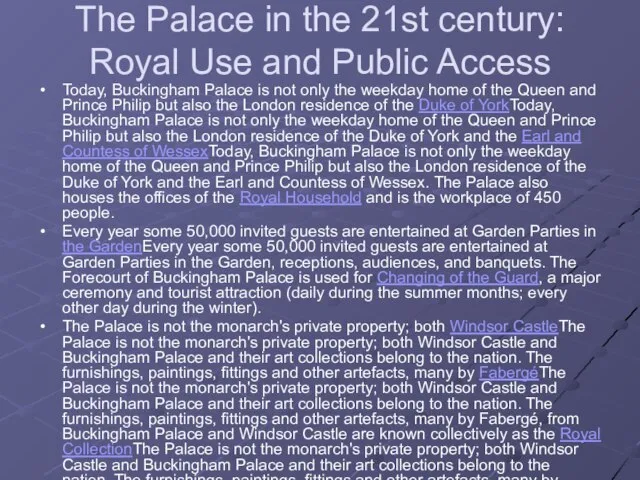 The Palace in the 21st century: Royal Use and Public Access Today,