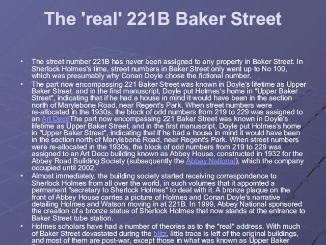 The 'real' 221B Baker Street The street number 221B has never been