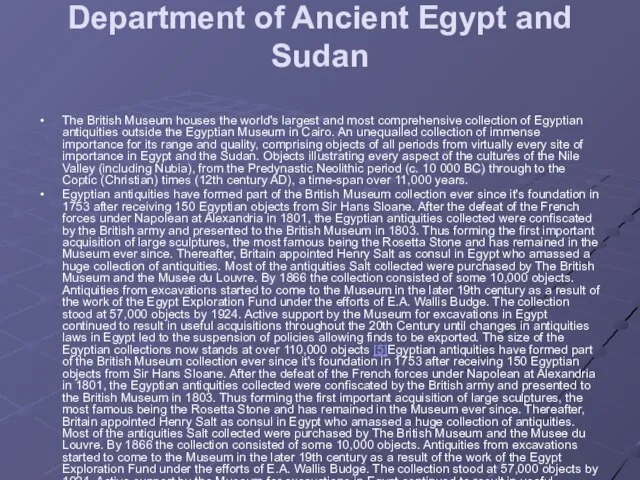 Department of Ancient Egypt and Sudan The British Museum houses the world's