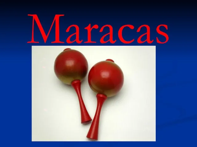 Maracas