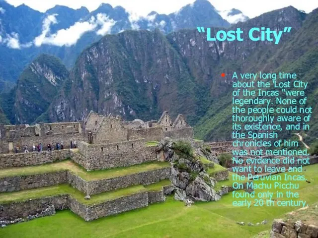 “Lost City” A very long time about the 'Lost City of the