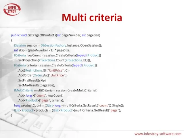 Multi criteria public void GetPageOfProducts(int pageNumber, int pageSize) { ISession session =