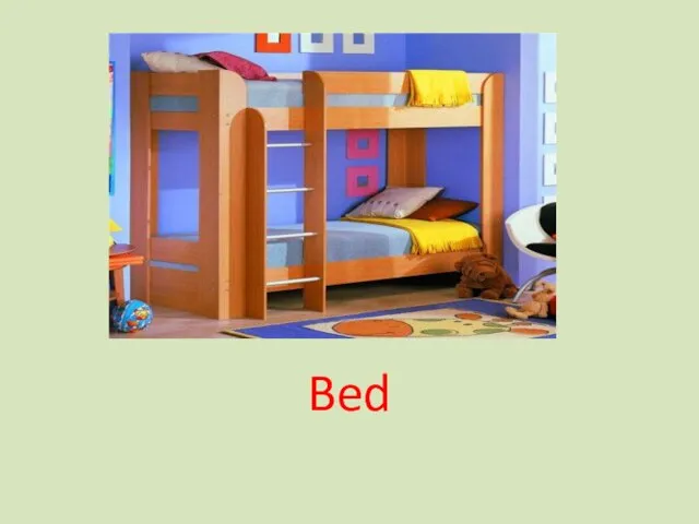 Bed