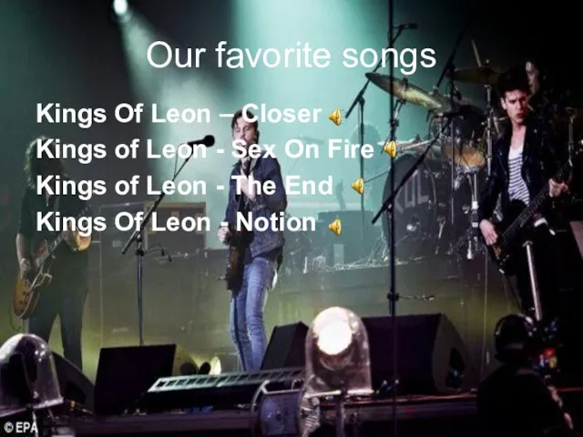 Our favorite songs Kings Of Leon – Closer Kings of Leon -