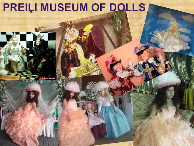 PREIĻI MUSEUM OF DOLLS