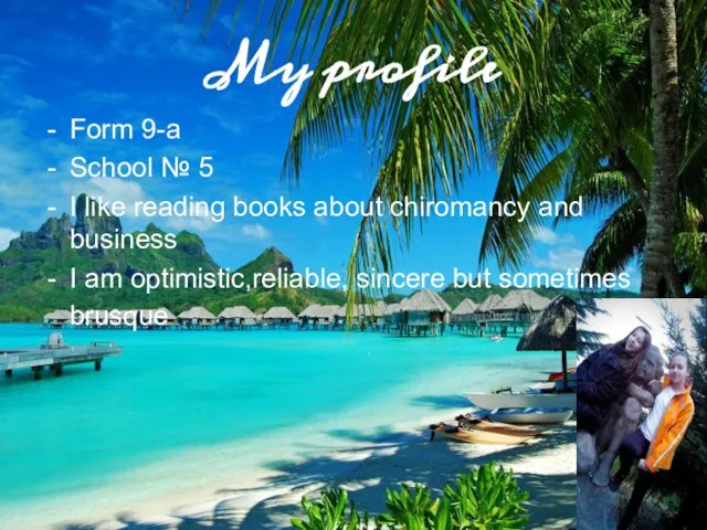 My profile Form 9-a School № 5 I like reading books about