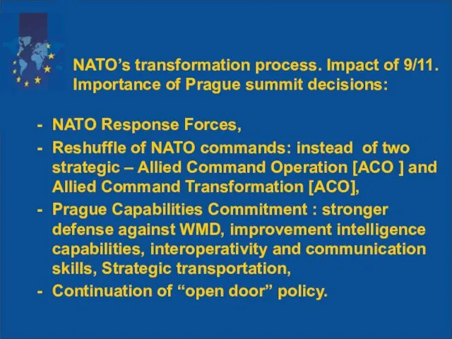 NATO Response Forces, Reshuffle of NATO commands: instead of two strategic –