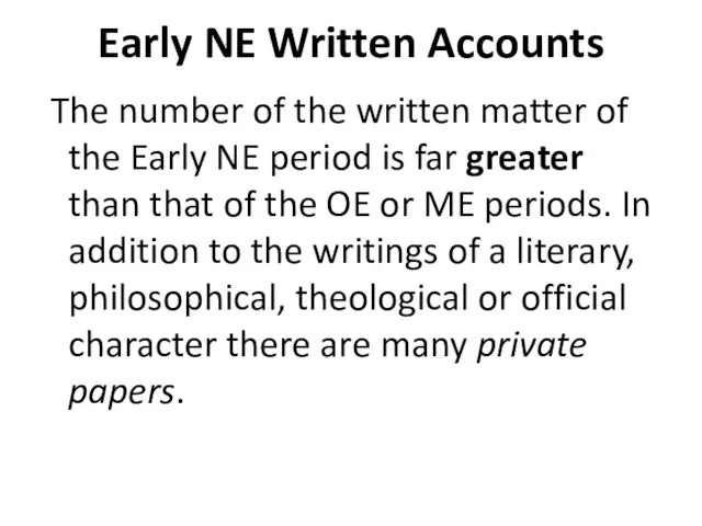 Early NE Written Accounts The number of the written matter of the