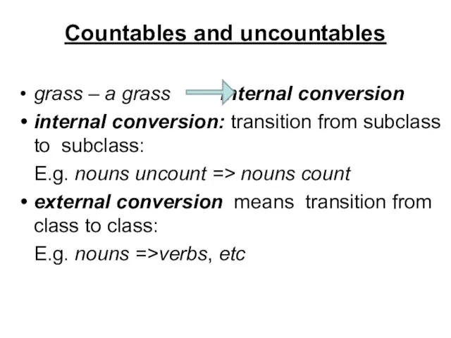 Сountables and uncountables grass – a grass internal conversion internal conversion: transition