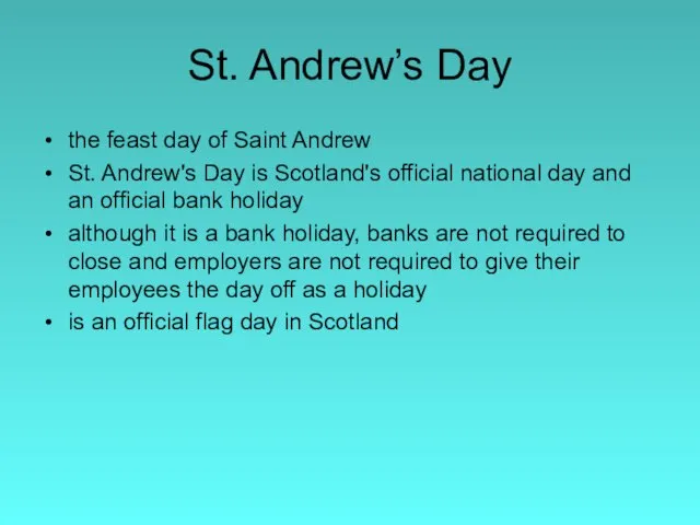 St. Andrew’s Day the feast day of Saint Andrew St. Andrew's Day