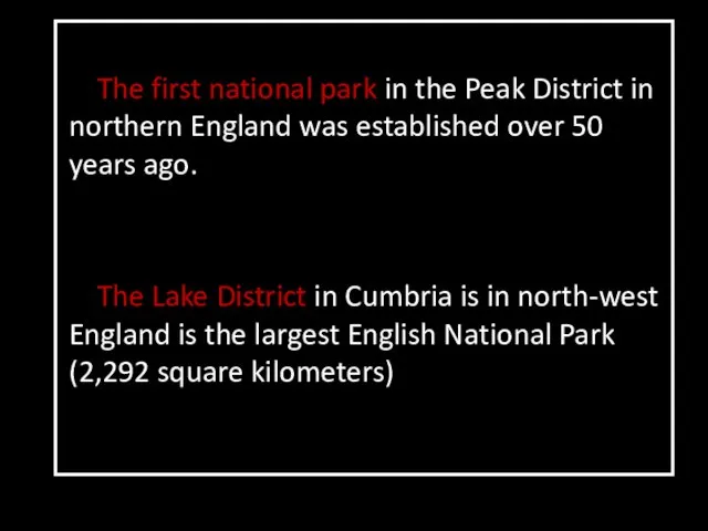 The first national park in the Peak District in northern England was