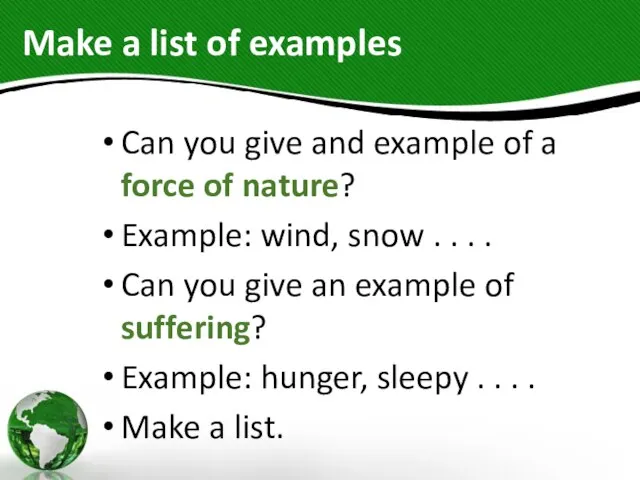 Make a list of examples Can you give and example of a