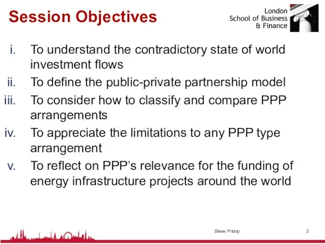 Session Objectives To understand the contradictory state of world investment flows To