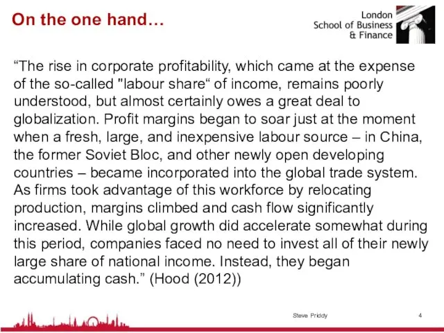 On the one hand… “The rise in corporate profitability, which came at