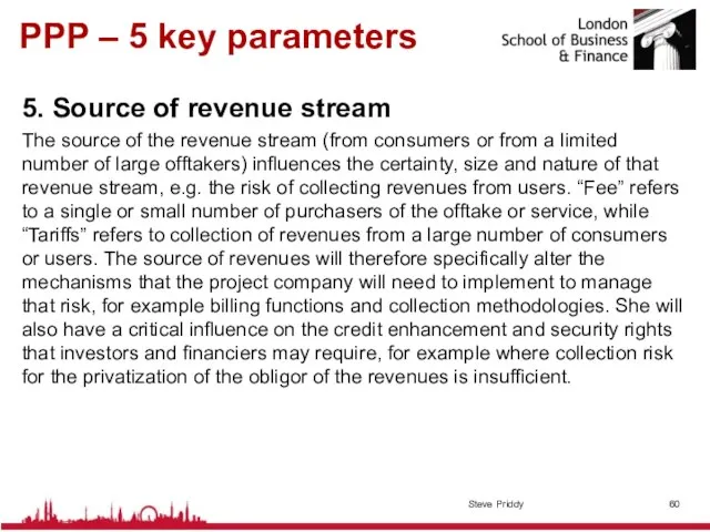 PPP – 5 key parameters 5. Source of revenue stream The source