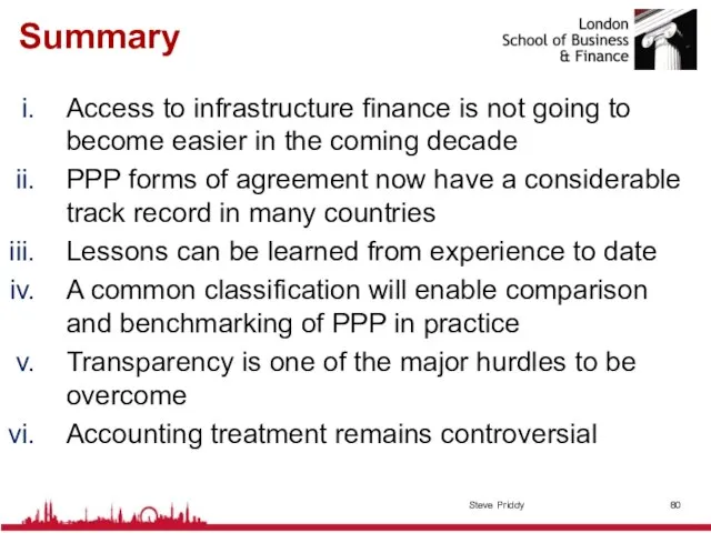 Summary Access to infrastructure finance is not going to become easier in