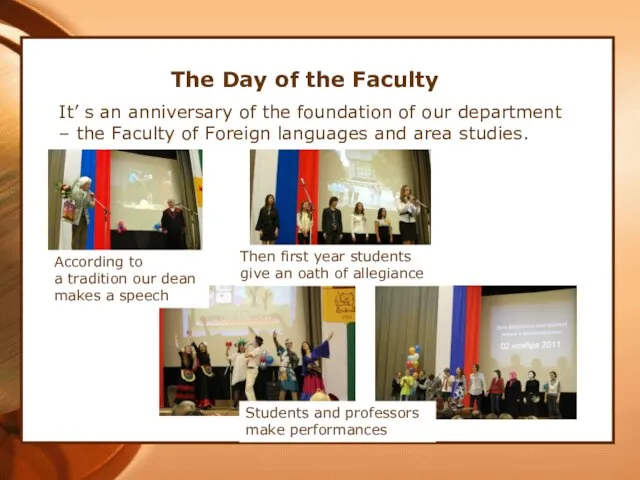 The Day of the Faculty It’ s an anniversary of the foundation