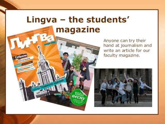 Lingva – the students’ magazine Anyone can try their hand at journalism