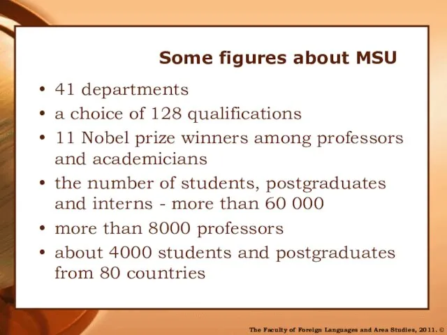 The Faculty of Foreign Languages and Area Studies, 2011. © 41 departments