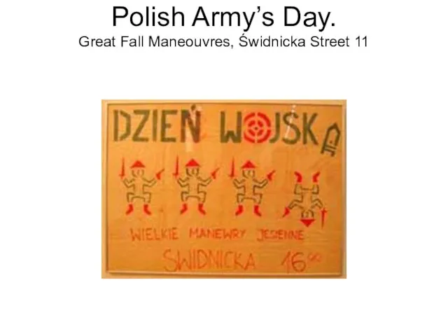 Polish Army’s Day. Great Fall Maneouvres, Świdnicka Street 11