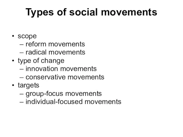 Types of social movements scope reform movements radical movements type of change