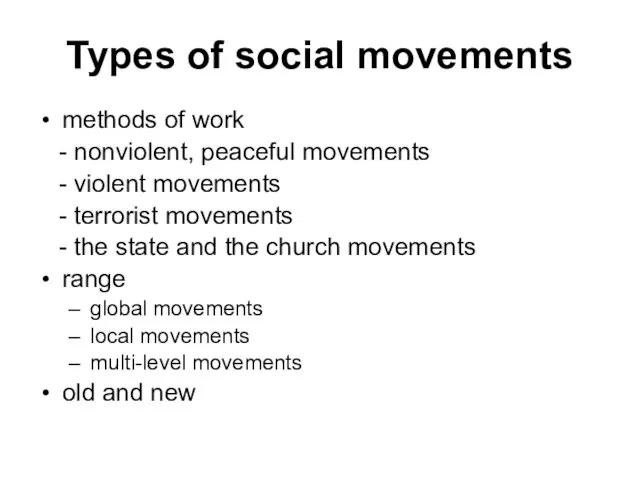 Types of social movements methods of work - nonviolent, peaceful movements -