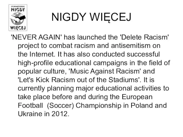 NIGDY WIĘCEJ 'NEVER AGAIN' has launched the 'Delete Racism' project to combat