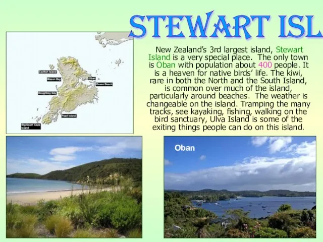 New Zealand’s 3rd largest island, Stewart Island is a very special place.