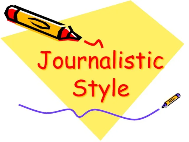 Journalistic Style