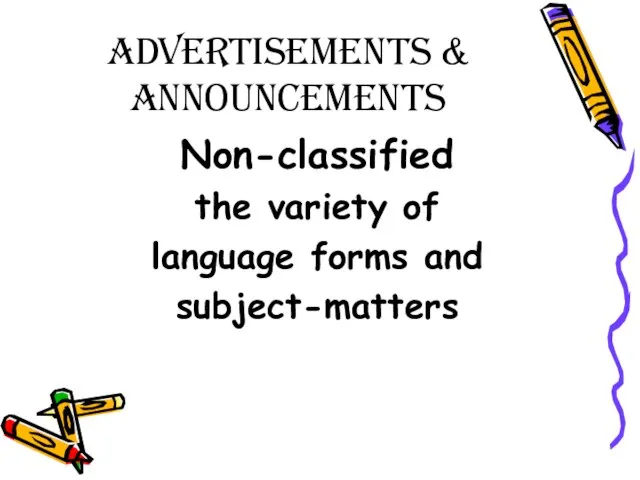 Advertisements & Announcements Non-classified the variety of language forms and subject-matters