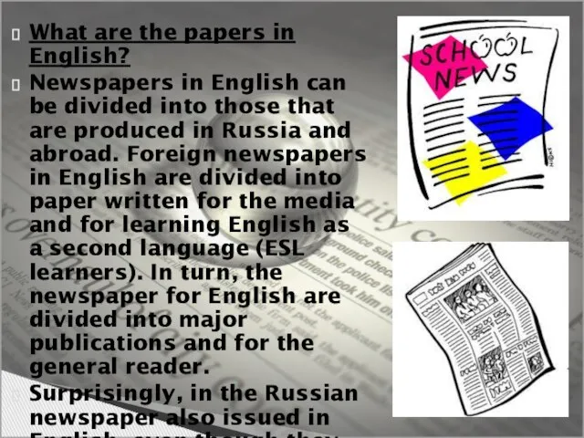 What are the papers in English? Newspapers in English can be divided