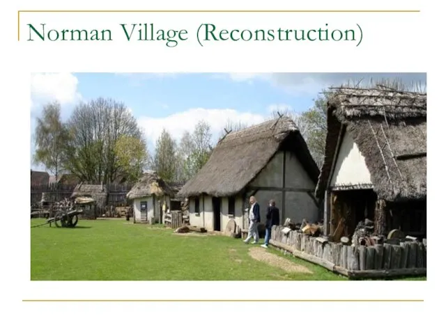 Norman Village (Reconstruction)