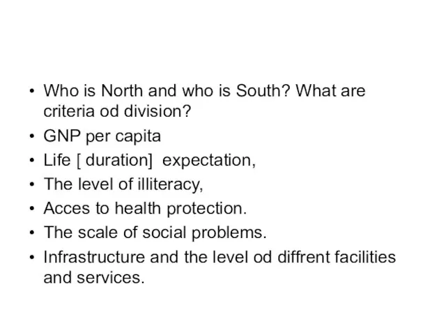 Who is North and who is South? What are criteria od division?