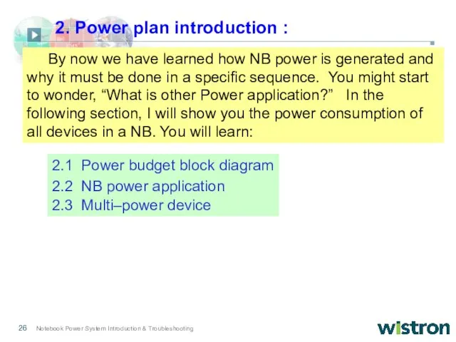 By now we have learned how NB power is generated and why